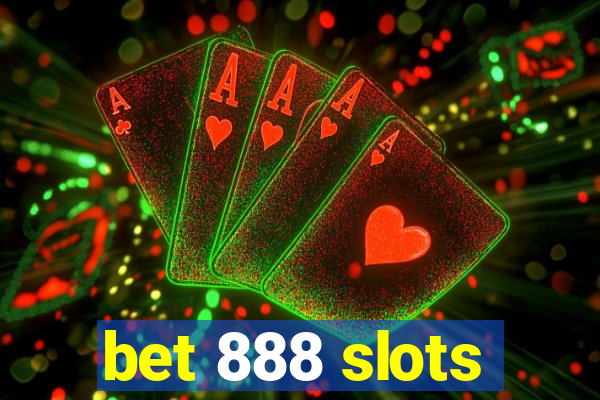 bet 888 slots